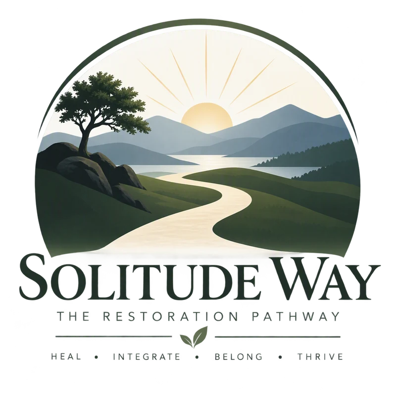 Solitude Way — The Restoration Pathway. Heal, integrate, belong, thrive.